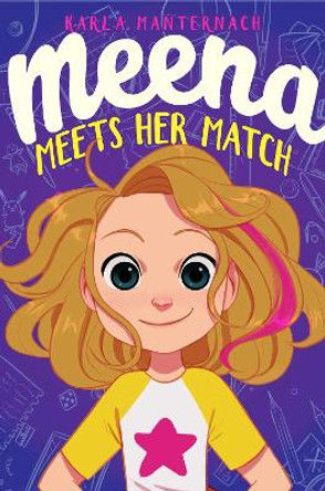 Meena Meets Her Match by Karla Manternach 9781534428171