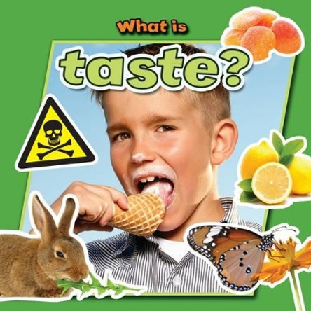 What is Taste? by Molly Aloian 9780778709725