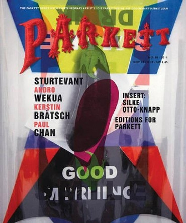 Parkett No. 88 Sturtevant, Andro Wekua, Paul Chan, Kerstin Br tsch by Bice Curiger 9783907582480