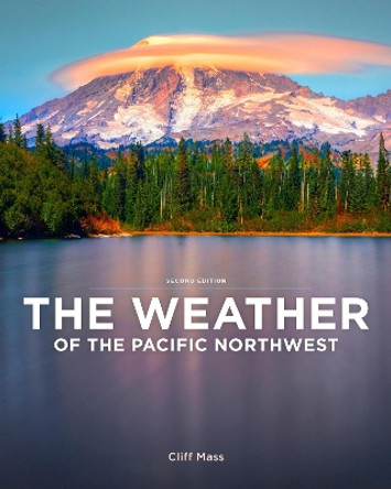 The Weather of the Pacific Northwest by Cliff Mass 9780295748436