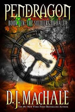 The Soldiers of Halla: Pendragon Book Ten by Machale 9781416914211