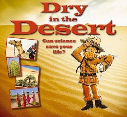Dry in the Desert by Gerry Bailey 9780778704355