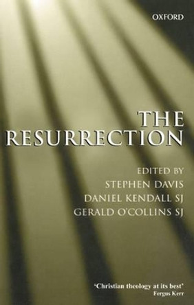 The Resurrection: An Interdisciplinary Symposium on the Resurrection of Jesus by Stephen T. Davis 9780198269854