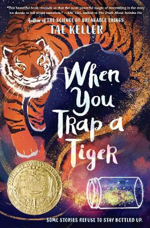 When You Trap a Tiger by Tae Keller 9781524715717