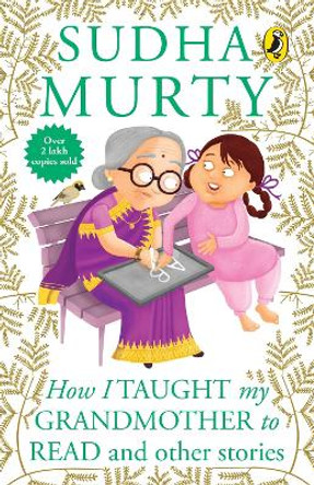 How I Taught My Grand Mother To Read: And Other Stories by Sudha Murty 9780143333647