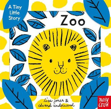 A Tiny Little Story: Zoo by Lisa Jones