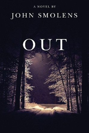 Out by John Smolens 9781611863123