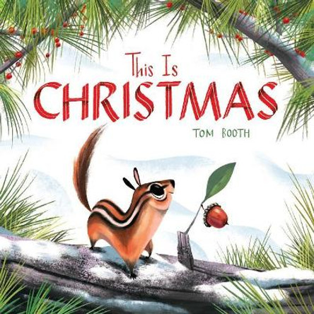 This Is Christmas by Tom Booth 9781534410909