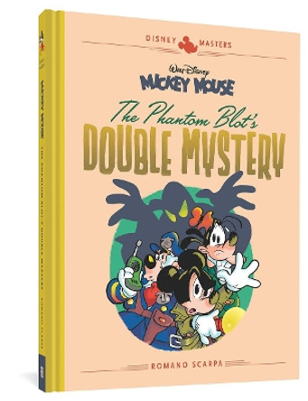 Disney Masters Vol. 5: Romano Scarpa: Walt Disney's Mickey Mouse: The Phantom Blot's Double Mystery by Guido Martina 9781683961369