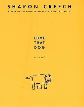 Love That Dog by Sharon Creech 9780060292874