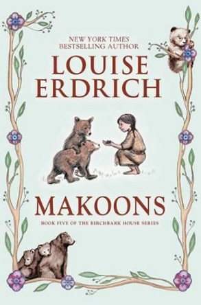 Makoons by Louise Erdrich 9780060577933