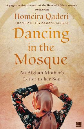 Dancing in the Mosque: An Afghan Mother's Letter to her Son by Homeira Qaderi