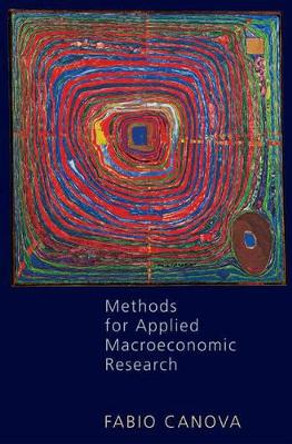 Methods for Applied Macroeconomic Research by Fabio Canova 9780691115047