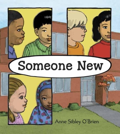 Someone New by Anne Sibley O'Brien 9781580898317