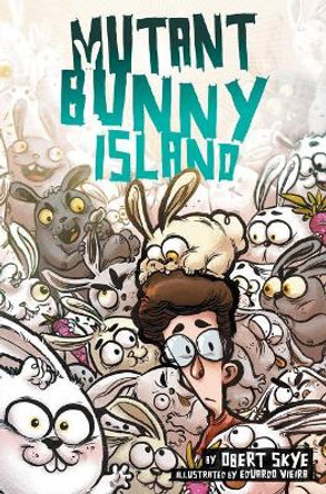 Mutant Bunny Island by Obert Skye 9780062399120
