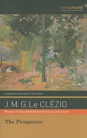 The Prospector by Jean-Marie Gustave Le Clezio 9781567923803