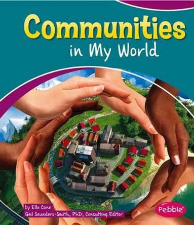 Communities in My World (My World) by Ella Cane 9781476531205