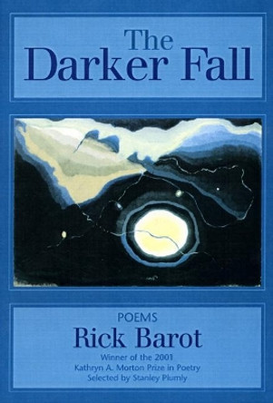 Darker Fall: Poems by Rick Barot 9781889330730