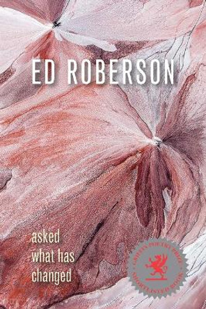 Asked What Has Changed by Ed Roberson 9780819580115