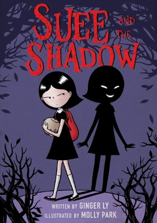 Suee and the Shadow by Ginger Ly 9781419725630