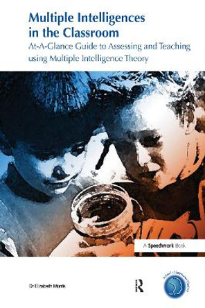 Multiple Intelligences in the Classroom by Elizabeth A. Morris