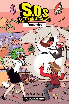 S.O.S.: Society of Substitutes #5: Frenemies by Alan Katz 9780063006607