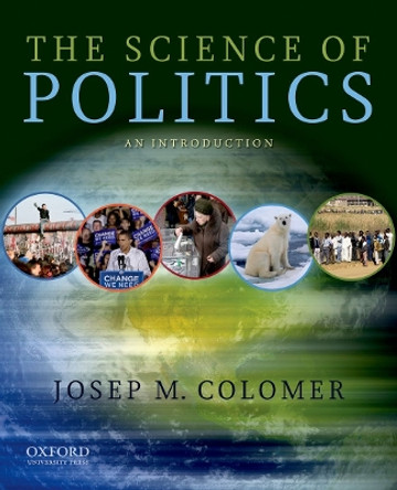 The Science of Politics: An Introduction by Josep M. Colomer 9780195397741