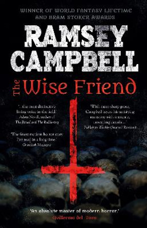The Wise Friend by Ramsey Campbell 9781787584020