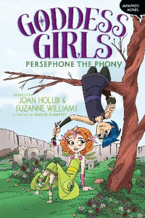 Persephone the Phony, 2 by Joan Holub 9781534473904