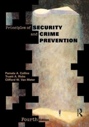 Principles of Security and Crime Prevention by Pamela A. Collins