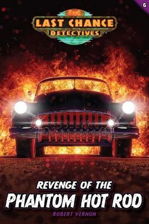 Revenge of the Phantom Hot Rod by Robert Vernon 9781646070688