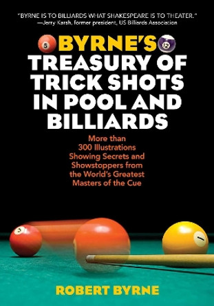Byrne's Treasury of Trick Shots in Pool and Billiards by Robert Byrne 9781629145051