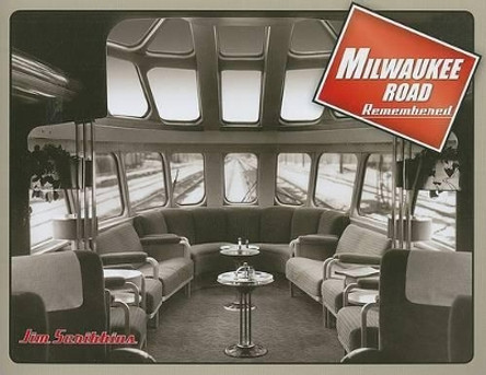 Milwaukee Road Remembered by Jim Scribbins 9780816656257