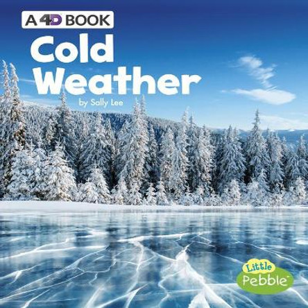 Cold Weather: A 4D Book by Sally Lee 9781977101884