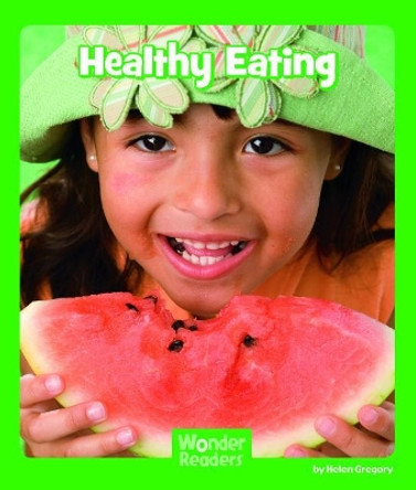 Healthy Eating by Helen Gregory 9781429678285