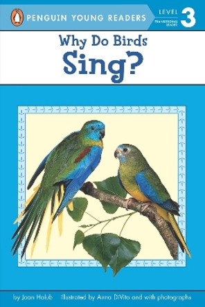 Why Do Birds Sing? by Joan Holub 9780142401064