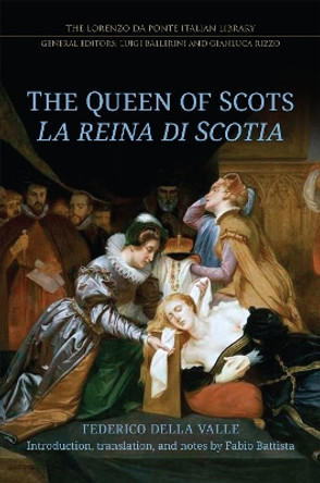 The Queen of Scots: La reina di Scotia by Federico Della Valle 9781487544812