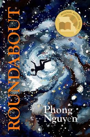 Roundabout: An Improvisational Fiction by Phong Nguyen 9780913785416