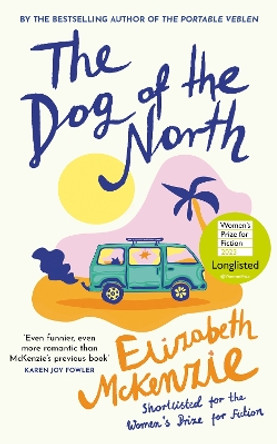 The Dog of the North by Elizabeth McKenzie 9780008561420