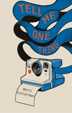 Tell Me One Thing by Kerri Schlottman 9781646033010