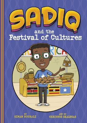 Sadiq and the Festival of Cultures by Christos Skaltsas 9781484671160