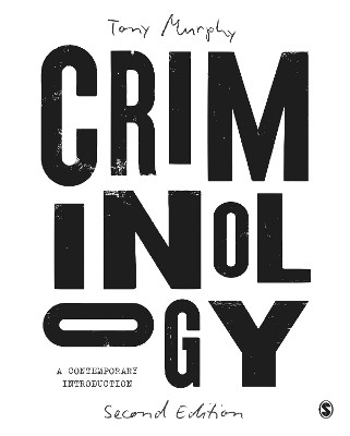 Criminology: A Contemporary Introduction by Tony Murphy 9781529600308
