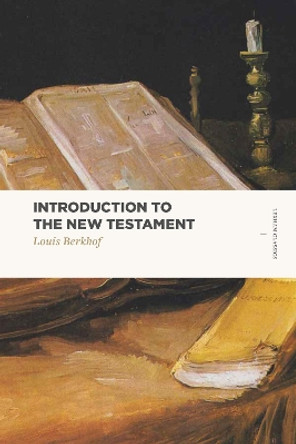 Introduction to the New Testament by Berkhof 9781577997948