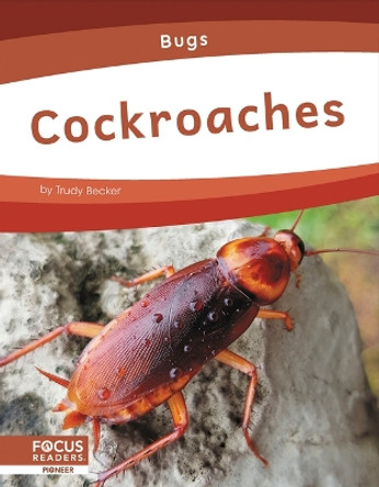 Bugs: Cockroaches by Trudy Becker 9781637394861