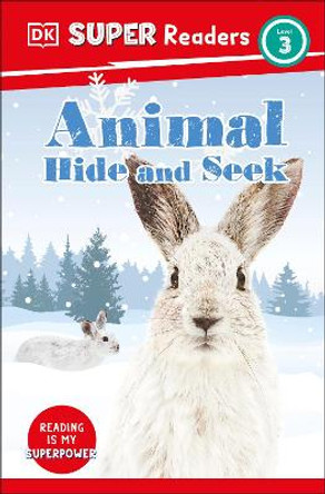 DK Super Readers Level 3 Animal Hide and Seek by DK 9780744067491