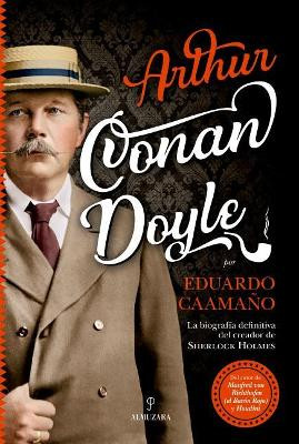 Arthur Conan Doyle by Eduardo Caamano 9788417558086