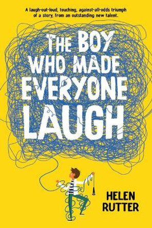 The Boy Who Made Everyone Laugh by Helen Rutter 9781338652260