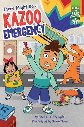 There Might Be a Kazoo Emergency: Ready-To-Read Graphics Level 2 by Heidi E y Stemple 9781665920032