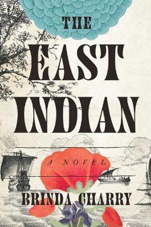 The East Indian by Brinda Charry 9781668004524