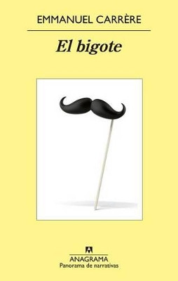 El Bigote by Emmanuel Carr're 9788433979018